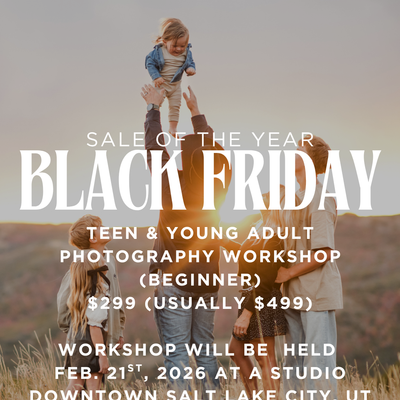 2026 TEEN/YOUNG ADULT BEGINNER PHOTOGRAPHY WORKSHOP!