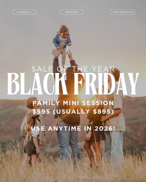 2026 BLACK FRIDAY - FAMILY MINI SESSIONS!